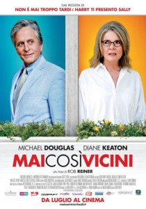Regia: Rob Reiner (IT 2014) con: Michael Douglas, Diane Keaton Orari: 18,30 - 20,30 comm. 94m.