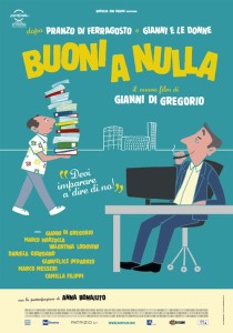 ITALIA, 2014 Regia: Gianni Di Gregorio Interpreti: Gianni Di Gregorio, Marco Marzocca Orario: 18,30 – 20,30 – 22,30 Comm. Durata 87 m.