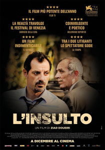 LIBANO, 2017 Regia: Ziad Doueiri Interpreti:Adel Karam, Kamel El Basha Drammatico. Durata 110 min. Orario: 18,15 – 20,15